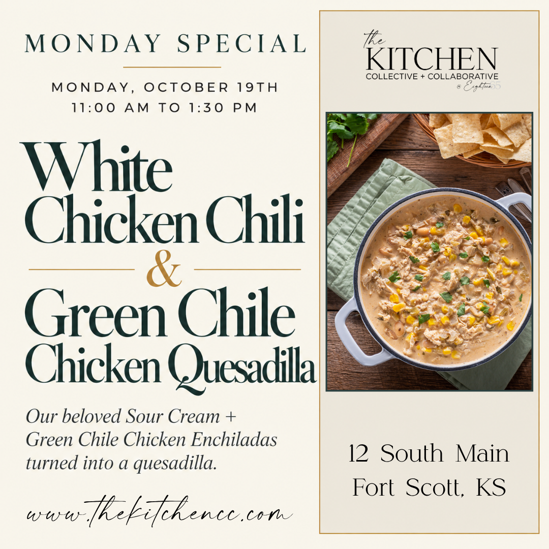 White Chicken Chili + Green Chile Chicken Quesadilla