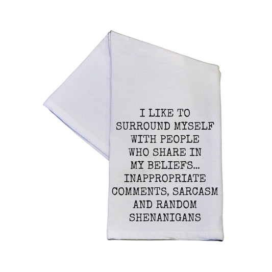 Share In My Beliefs Funny Tea Towels - White Cotton