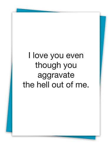 That's All Greeting Card - I love you even though