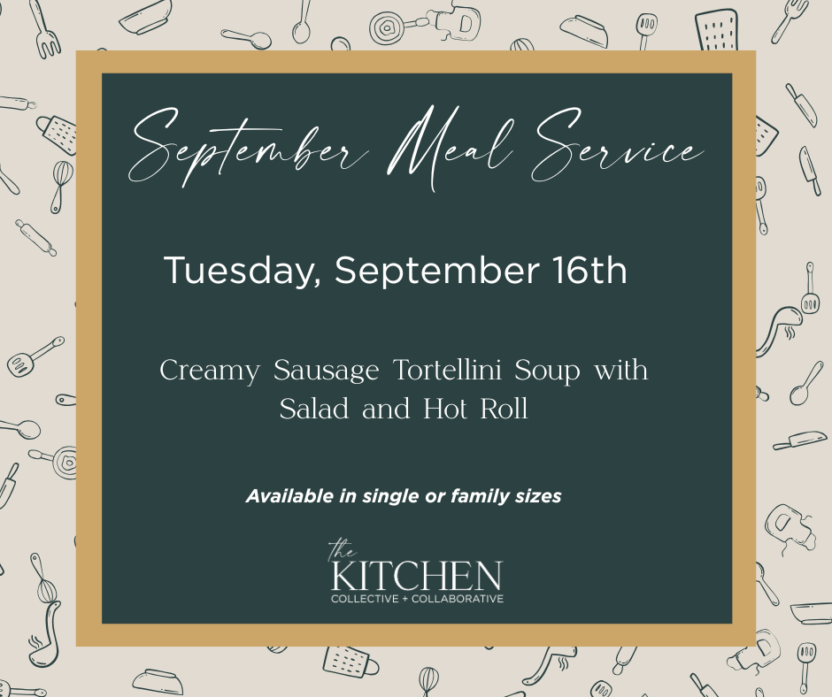 Tuesday, September 16th  –– Creamy Sausage Tortellini Soup Family Meal Service