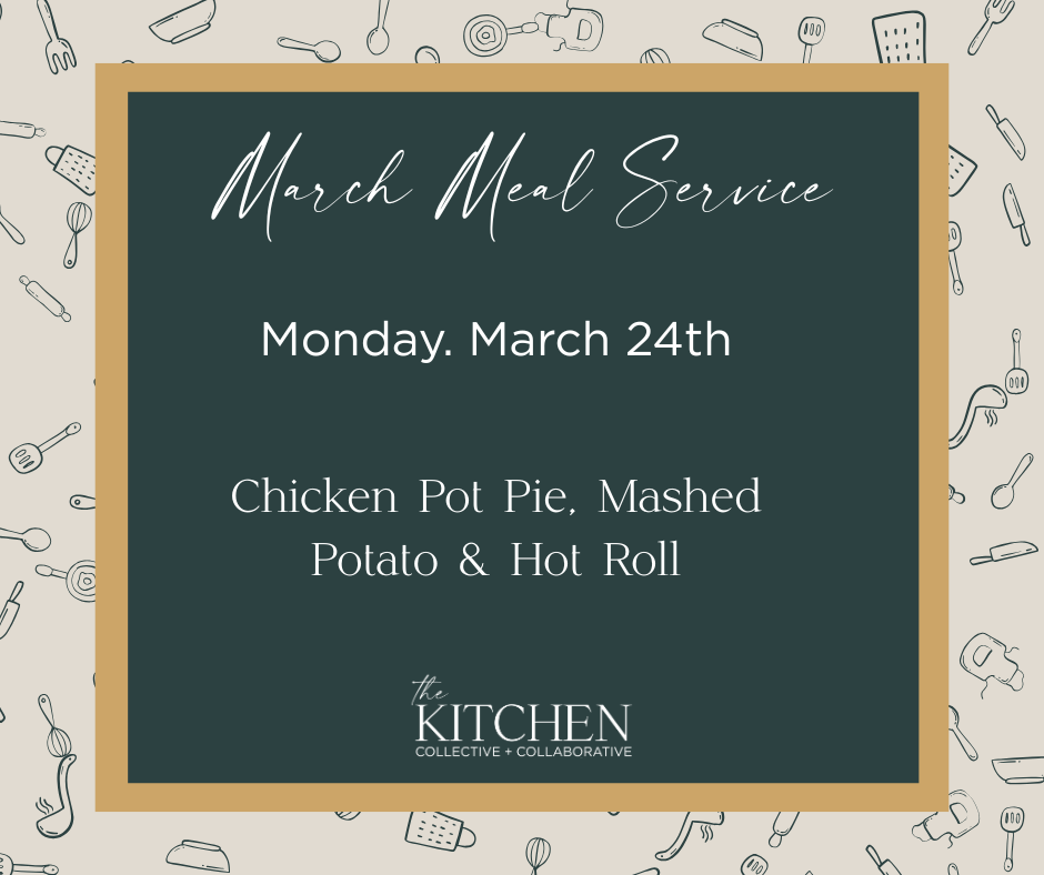 March 24th Meal Service Delivery Pre-order Chicken Pot Pie, Mashed Potatoes & Hot Roll